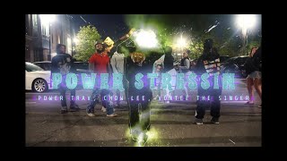 Vontee The Singer  PoWR STRESSIN ft Chow Lee Official Video [upl. by Ester158]