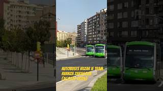 Autobuses urbanos Irizar Ie Tram Avanza Zaragoza Agosto 2024 [upl. by Christabella]