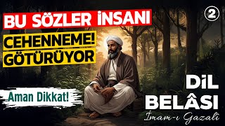 İmamı Gazali  Dil Belası 2 [upl. by Jayne]