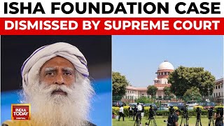 Supreme Court Dismisses Plea Against Isha Foundation Relief for Sadhguru [upl. by Mailand160]