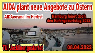 AIDA plant neue Angebote 🔴 Hamburger Hafengeburtstag 2022 geplant Mein Schiff Jeckliner AIDAcosma [upl. by Marcin]