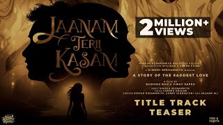 Jaanam Terii Kasam  Title Track Teaser Himesh Reshammiya  Radhika  Vinay  Sameer Sunny Salman [upl. by Ricardo856]