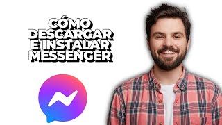 Cómo descargar e instalar Messenger 2024 [upl. by Inahpets440]