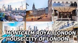 Montcalm Royal London House City of London [upl. by Iorio]