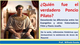 QUÉ DICEN FLAVIO JOSEFO Y FILON DE PONCIO PILATO [upl. by Ikkiv990]