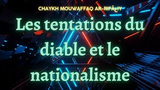 Les tentations du diable et le nationalisme [upl. by Newnorb731]