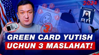 GREEN CARD YUTISH UCHUN 3 MASLAHAT [upl. by Grunenwald572]