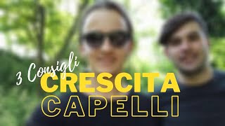 3 Consigli per Far Crescere i Capelli AL MEGLIO Crescita Capelli Uomo [upl. by Haakon]