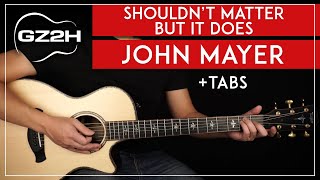 Shouldnt Matter But It Does Guitar Tutorial John Mayer Guitar Lesson Chords  Lead Guitar [upl. by Burl705]