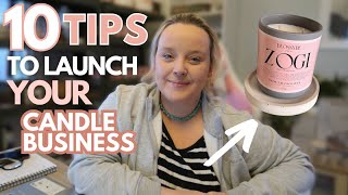 10 Candle Business Launch Tips [upl. by Neilson]