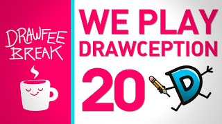 We Play Drawception 20  DRAWFEE BREAK [upl. by Elnar823]