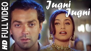 Full Video  quotJugni Jugniquot  Badal  Bobby Deol Rani Mukherjee  Anu Malik [upl. by Aihselat]