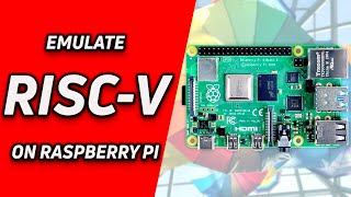 Emulate RISCV on a Raspberry Pi [upl. by Nuawd]