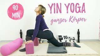 Yin Yoga für mehr Beweglichkeit  den ganzen Körper dehnen 90 min [upl. by Rosana766]