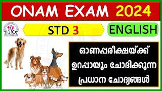 CLASS 3 ENGLISH EXAMINATION 2024  ഓണപ്പരീക്ഷ  2024 പ്രധാനപ്പെട്ട ചോദ്യങ്ങൾ  STD 3 EP 1 [upl. by Nireves]