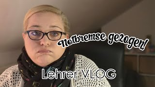 Lehrer VLOG  Notbremse gezogen [upl. by Aube]