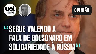 Ucrânia Bolsonaro sem condenar invasão deixa valendo fala de solidariedade à Rússia diz Sakamoto [upl. by Schinica]