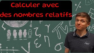 Calculer avec des nombres relatifs Additions et soustractions  5e et 4e [upl. by Senga705]