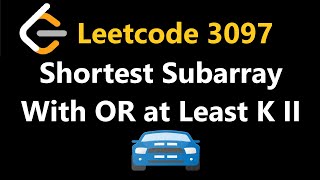 Shortest Subarray With OR at Least K II  Leetcode 3097  Python [upl. by Case]