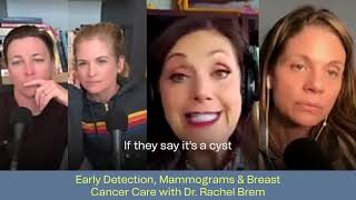 EARLY DETECTION MAMMOGRAMS amp BREAST CANCER CARE WITH DR RACHEL BREM [upl. by Anneiv]