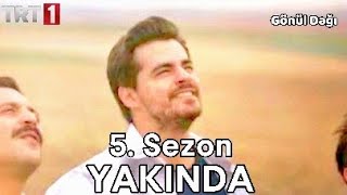 Gönül Dağı 5 Sezon İlk Fragmanı Yakında [upl. by Cherilyn]