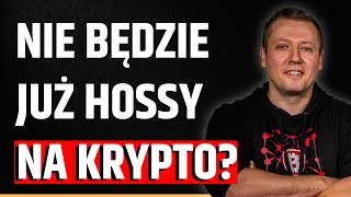 KONIEC KRYPTO JAKIE ZNAMY NIE BĘDZIE JUŻ PRAWDZIWEJ HOSSY  MIKE SATOSHI [upl. by Dnamra]