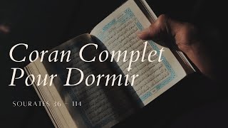 Coran Complet pour Dormir Magnifique Récitation avec Belle et Douce Voix  Sourates 36 à 114 [upl. by Akemak]