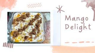 Easy Mango Delight Recipe Easy and Quick Mango Dessert Recipe Summer Dessert Recipe Mango Dessert [upl. by Etana]