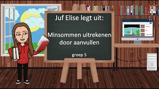 Rekenen  Minsommen uitrekenen door aanvullen  Juf Elise legt uit [upl. by Elkcim792]