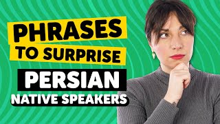 Phrases to Surprise Persian Native Speakers [upl. by Stanzel]