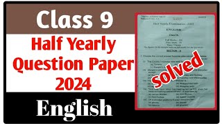 Class 9 Half yearly Question Paper 2024 English  English Half Yearly Question Paper Class 9  Seba [upl. by Erodavlas693]