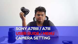 SONY A7RIII CAMERA SETTING  SONY A7III USER GUIDE  MENU SETTINGS  Hindi and Urdu [upl. by Jackson]