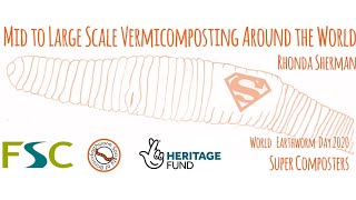 Mid to Large Scale Vermicomposting Around the World  Rhonda Sherman [upl. by Navanod]