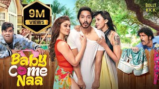 Baby Come Naa  Hindi Full Movie  Shreyas Talpade Shefali JariwalaKiku Sharda  Hindi Movies 2024 [upl. by Mallory]