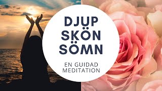 Sova Meditation i en rosenträdgård En guidad meditation för att somna snabbt svenska [upl. by Ansilma]