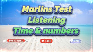 Marlins Test For Seafarer  Listening  Time amp Numbers [upl. by Yehs]