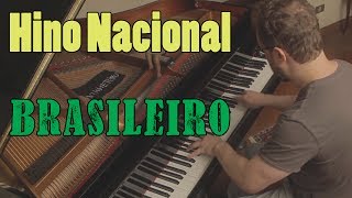 Hino Nacional Brasileiro no Piano  Melhor versão já tocada  Brazil National Anthem [upl. by Fischer]