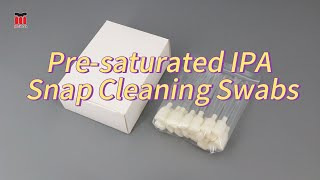 Presaturated Isopropyl Alcohol IPA Snap Cleaning Swabs for Sensitive Surfaces Cleaning [upl. by Darius]