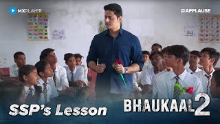 SSPs Lesson  Bhaukaal Season 2  Mohit Raina  Streaming on MX Player [upl. by Care184]