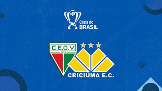 OPERÃRIO DE VÃRZEA GRANDE MT  X CRICIÃšMA  JORNADA ESPORTIVA  COPA DO BRASIL  28022024 [upl. by Svirad]