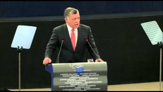 Speech of King Abdullah II of Jordan at the European Parliament Strasbourg 10 March 2015 [upl. by Anicart]