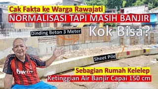 WARGA TANPA DITANGGUL Asal Rajin Dikeruk Lumpurnya GAK BANJIR II PROGRES NORMALISASI 80 [upl. by Yert]