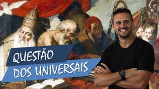 21  A QUESTÃO DOS UNIVERSAIS [upl. by Haseefan]