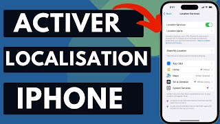 Comment Activer Localisation Sur iPhone Facile [upl. by Agee203]