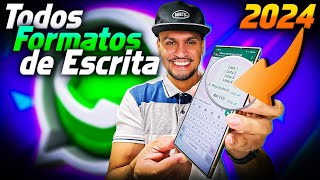 ESCREVA COM TODOS NOVOS FORMATOS DE ESCRITA DO WHATSAPP 2024 [upl. by Alle]