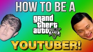 How to be a GTA 5 Youtuber [upl. by Eilah299]