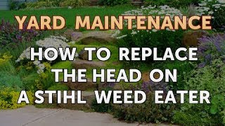 How to Replace the Head on a Stihl Weed Eater [upl. by Iret]