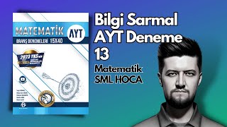 AYT 2023 DENEME  BİLGİ SARMAL  Matematik Çözümleri 13 [upl. by Dorella]