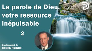 La parole de Dieu votre ressource inépuisable 2  Derek Prince [upl. by Crockett551]