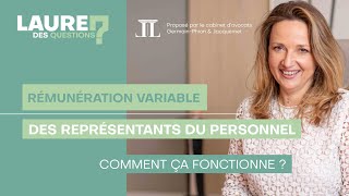 Rémunération variable de représentants du personnel  Laure des Questions  Episode 112 [upl. by Haim]